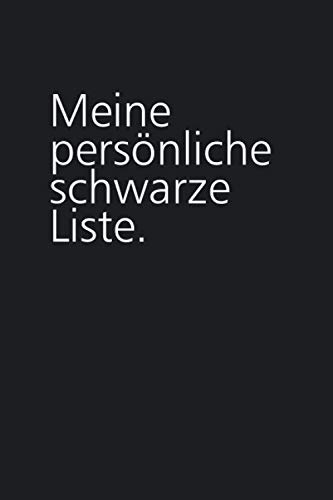 Meine persönliche schwarze Liste: Notizbuch mit 150 linierten Seiten Meine persönliche schwarze Liste: Notizbuch mit 150 linierten Seiten von Independently published