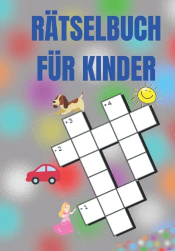 Rätselbuch für Kinder ab 6 Jahren Kreuzworträtsel und Wortsuchspiele zum Lesenlernen 1. und 2. Klasse von Independently published