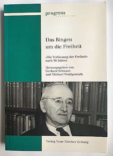 Das Ringen um die Freiheit: «Die Verfassung der Freiheit» nach 50 Jahren