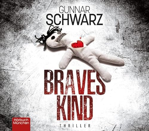Braves Kind: Thriller von ABOD Verlag