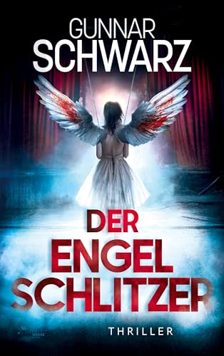 Der Engelschlitzer (Thriller) von FeuerWerke Verlag