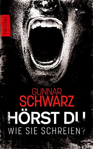 Hörst du, wie sie schreien? von FeuerWerke Verlag