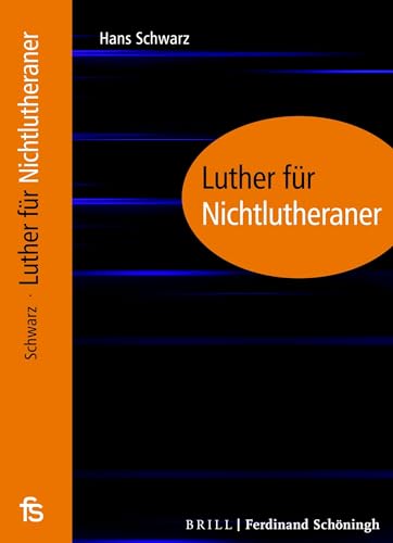Luther für Nichtlutheraner