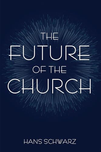 The Future of the Church von Cascade Books