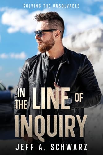In the Line of Inquiry: Solving the Unsolvable von eBookIt.com