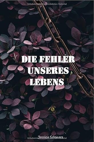 Die Fehler unseres Lebens von epubli