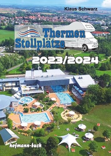 Thermen-Stellplätze 2023/2024 von Hofmann, G H