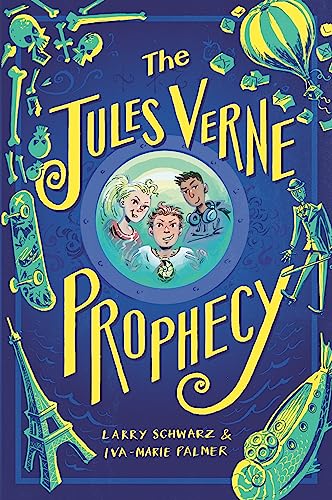 The Jules Verne Prophecy (Jules Verne Prophecy, 1) von Christy Ottaviano Books
