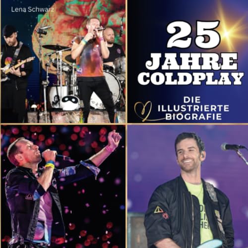 25 Jahre Coldplay: Die illustrierte Biografie von 27 Amigos
