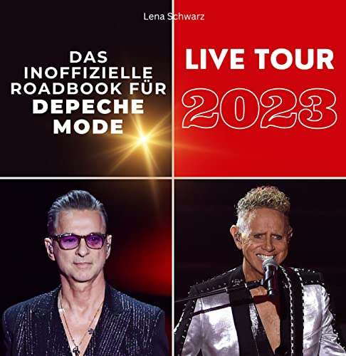 Das inoffizielle Roadbook für Depeche Mode: Live-Tour 2023 Das inoffizielle Roadbook für Depeche Mode: Live-Tour 2023 von 27 Amigos