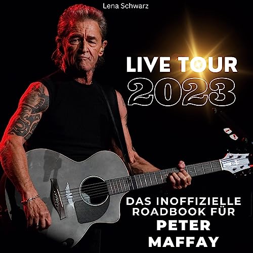 Das inoffizielle Roadbook für Peter Maffay: Live-Tour 2023 von 27Amigos