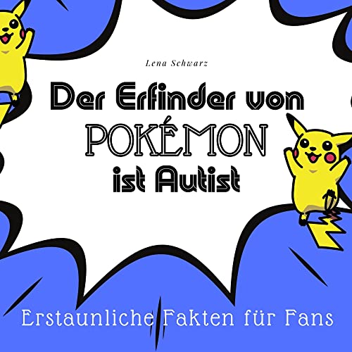 Der Erfinder von Pokémon ist Autist: Alles, was du über Pokémon garantiert noch nicht wusstest Der Erfinder von Pokémon ist Autist: Alles, was du über Pokémon garantiert noch nicht wusstest von 27 Amigos