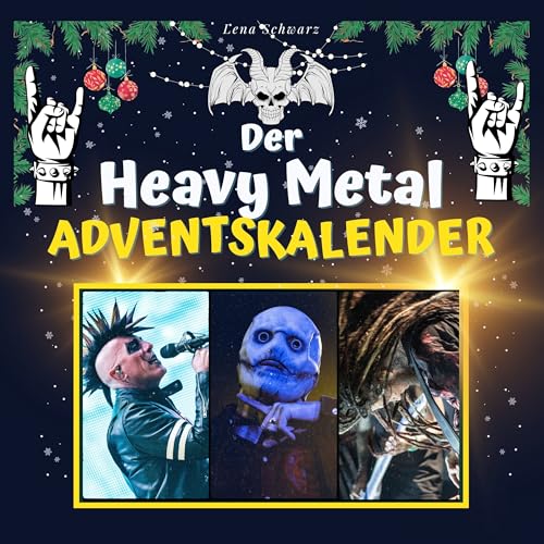 Der Heavy Metal-Adventskalender Der Heavy Metal-Adventskalender von 27 Amigos