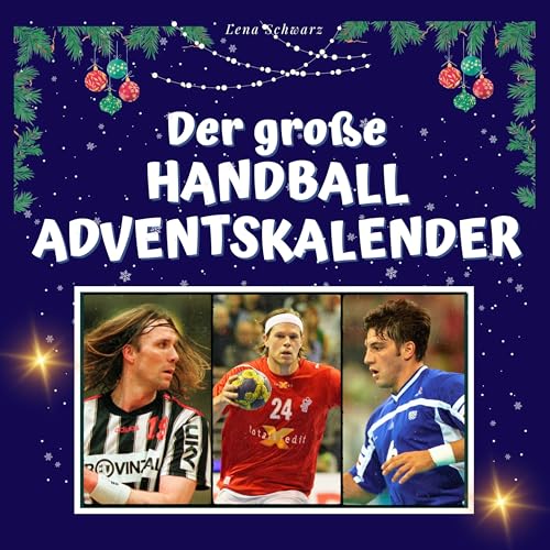 Der große Handball-Adventskalender von 27 Amigos