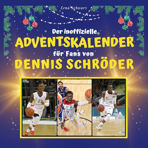 Der inoffizielle Adventskalender für Fans von Dennis Schröder von 27 Amigos