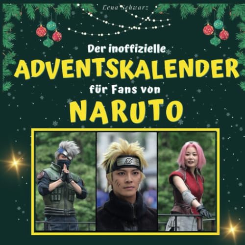 Der inoffizielle Adventskalender für Fans von Naruto von 27 Amigos