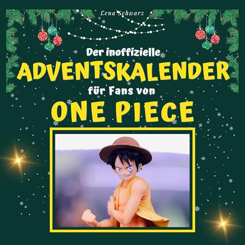 Der inoffizielle Adventskalender für Fans von One Piece von 27 Amigos