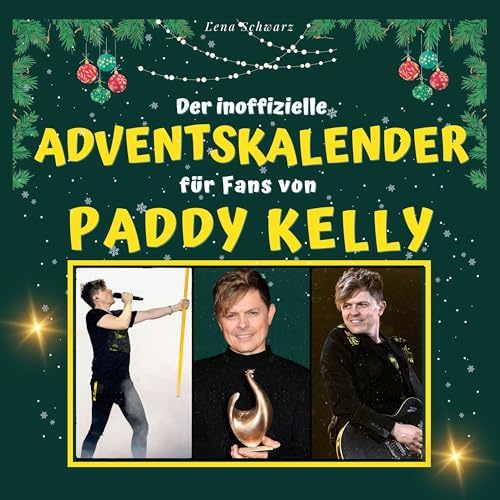 Der inoffizielle Adventskalender für Fans von Paddy Kelly von 27 Amigos