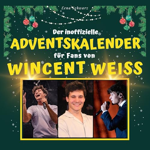 Der inoffizielle Adventskalender für Fans von Wincent Weiss von 27 Amigos