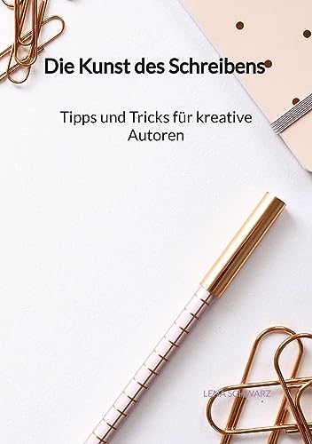 Die Kunst des Schreibens - Tipps und Tricks für kreative Autoren von Jaltas Books