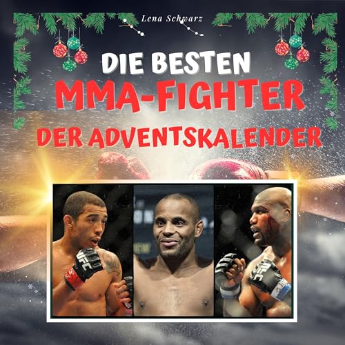Die besten MMA-Fighter - Der Adventskalender von 27 Amigos