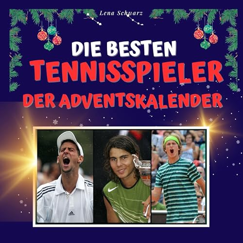 Die besten Tennisspieler - Der Adventskalender Die besten Tennisspieler - Der Adventskalender von 27 Amigos
