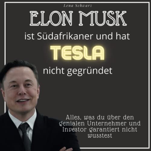 Elon Musk ist Südafrikaner und hat Tesla nicht gegründet: Alles, was du über den genialen Unternehmer und Investor garantiert nicht wusstest von 27 Amigos