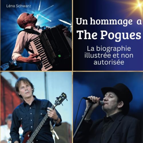 Un hommage à The Pogues: La biographie illustrée non autorisée von 27 Amigos