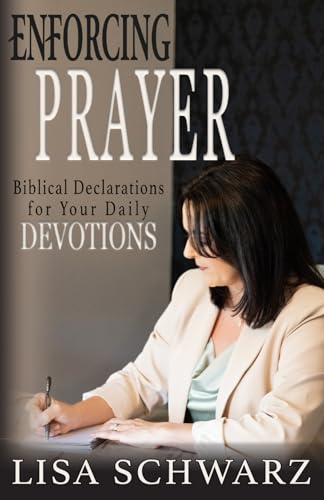 Enforcing Prayer: Biblical Declarations for Your Daily Devotions (Enforcing Series) von Fire Publications