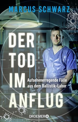 Der Tod im Anflug: Aufsehenerregende Fälle aus dem Ballistik-Labor