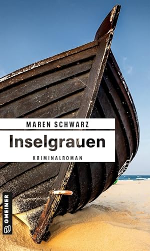 Inselgrauen: Kriminalroman (Rechtsmedizinerin Leona Pirell) von Gmeiner-Verlag,