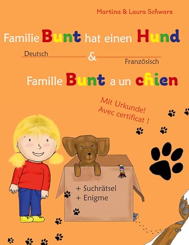 Famille Bunt a un chien / Familie Bunt hat einen Hund: Kinderbuch Französisch-Deutsch (zweisprachig/bilingual)