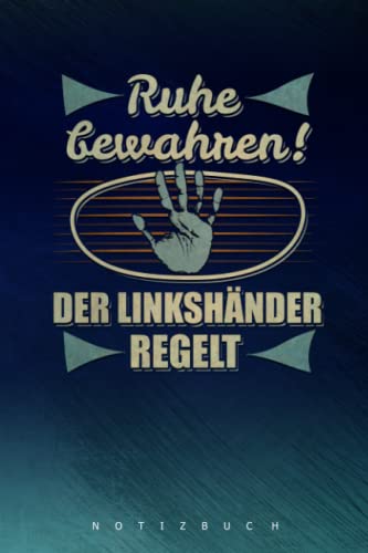 Notizbuch für Linkshänder: 120 Seiten Notizen - kleines Geschenk für alle, die nur mit Links schreiben von Independently published