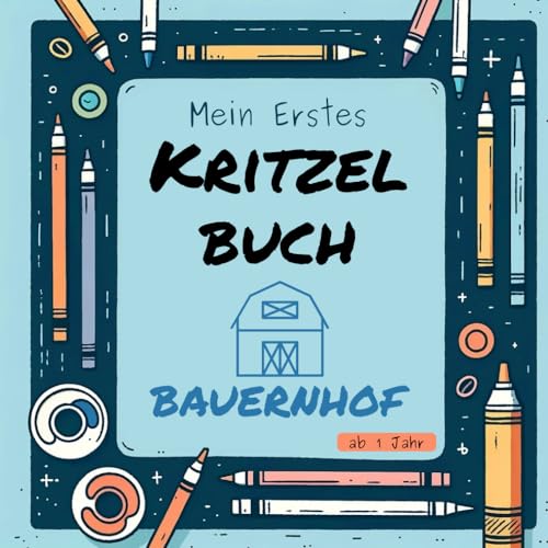 Kritzelbuch ab 1 Jahr: Bauernhof