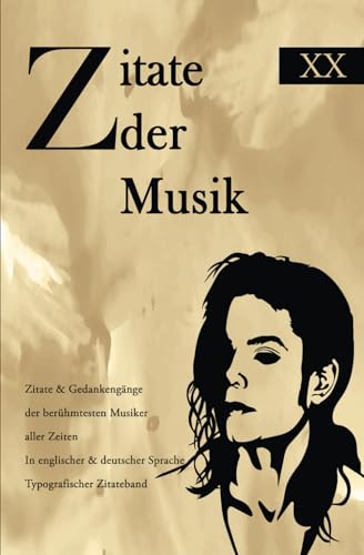 Zitate der Musik: Zitate & Gedankengänge der berühmtesten Musiker aller Zeiten In englischer & deutscher Sprache Typografischer Zitateband Zitate der Musik: Zitate & Gedankengänge der berühmtesten Musiker aller Zeiten In englischer & deutscher Sprache Typografischer Zitateband von Independently published