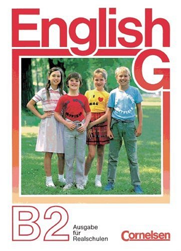 English G, Ausgabe B, Bd.2, Schülerbuch: Für das 6. Schuljahr an Realschulen von Cornelsen Verlag