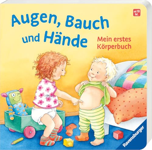 Augen, Bauch und Hände. Mein erstes Körperbuch. Allererstes Wissen. Körperteile spielerisch kennenlernen ab 1 Jahr. Mit Reimen ab 12 Monaten: Mein erstes Körperbuch Augen, Bauch und Hände. Mein erstes Körperbuch. Allererstes Wissen. Körperteile spielerisch kennenlernen ab 1 Jahr. Mit Reimen ab 12 Monaten: Mein erstes Körperbuch
