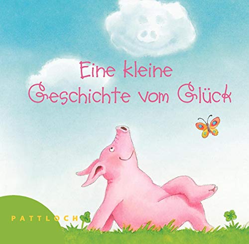 Eine kleine Geschichte vom Glück Eine kleine Geschichte vom Glück