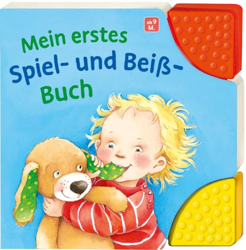 Mein erstes Spiel- und Beiß-Buch: Babybuch mit Beißecken ab 9 Monaten