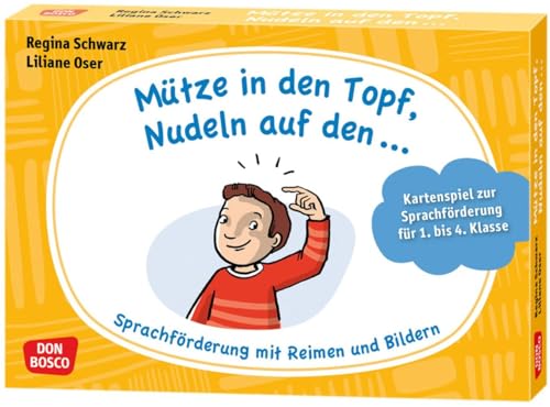 Mütze in den Topf, Nudeln auf den ...: Kreativ Lernen mit Sprachwitz: absurde Quatschreime zum Lachen (Lernspiele für Grundschüler) von Don Bosco Medien