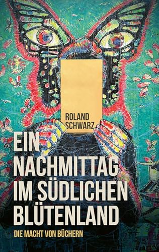 Ein Nachmittag im südlichen Blütenland: Die Macht von Büchern Ein Nachmittag im südlichen Blütenland: Die Macht von Büchern von Edition Tandem