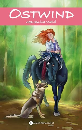 OSTWIND - Spuren im Wald: Neue Abenteuer von Ostwind und Mika für Kinder ab 8 Jahren (Die OSTWIND Abenteuer-Reihe)