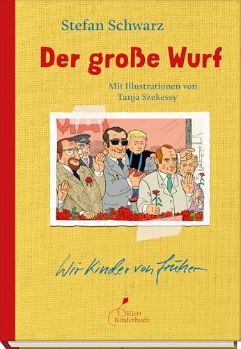 Der große Wurf: Geheime Einblicke in eine besondere DDR-Kindheit. (Wir Kinder von früher) Der große Wurf: Geheime Einblicke in eine besondere DDR-Kindheit. (Wir Kinder von früher)