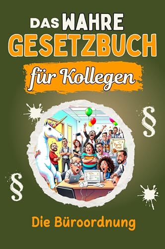 Das wahre Gesetzbuch für Kollegen - Genial lustiges Humorbuch - das perfekte Geschenk für Weihnachten und Geburtstag: Die Büroordnung von FlipFlop