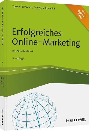 Erfolgreiches Online-Marketing: Das Standardwerk (Haufe Fachbuch)
