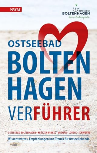 Ostseebad Boltenhagen Verführer 2022: Touristenführer 2022 von NWM-Verlag