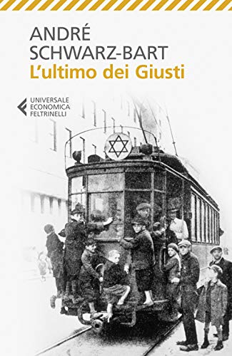 L'ultimo dei Giusti (Universale economica, Band 9157)