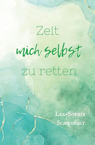 Zeit mich selbst zu retten: DE Zeit mich selbst zu retten: DE von tredition