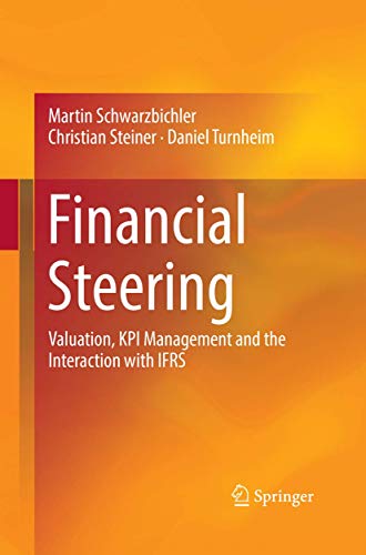 Financial Steering: Valuation, KPI Management and the Interaction with IFRS