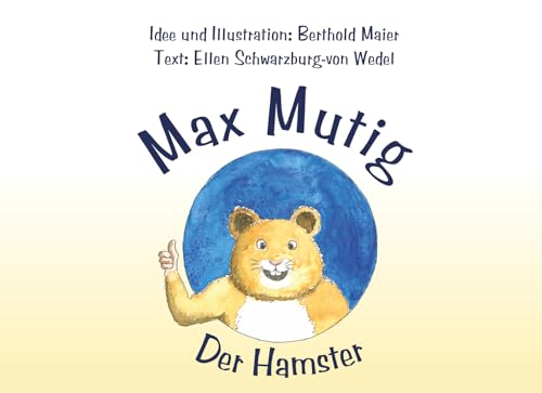 Der Hamster Max Mutig von Engelsdorfer Verlag